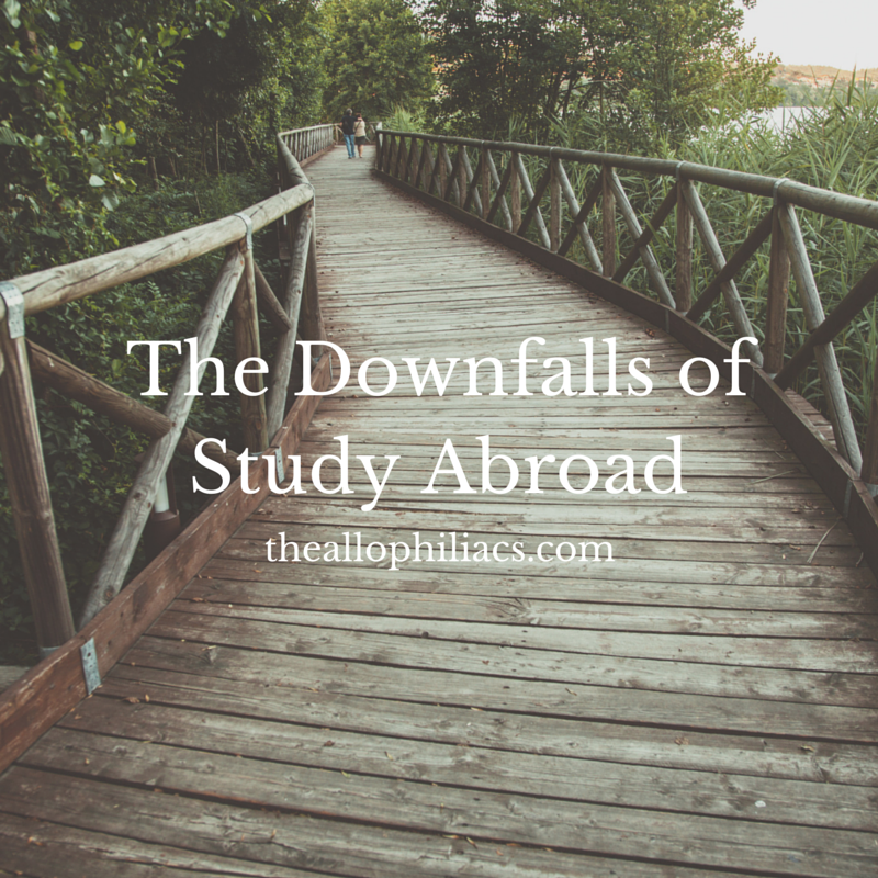 The Downfalls of Study Abroad